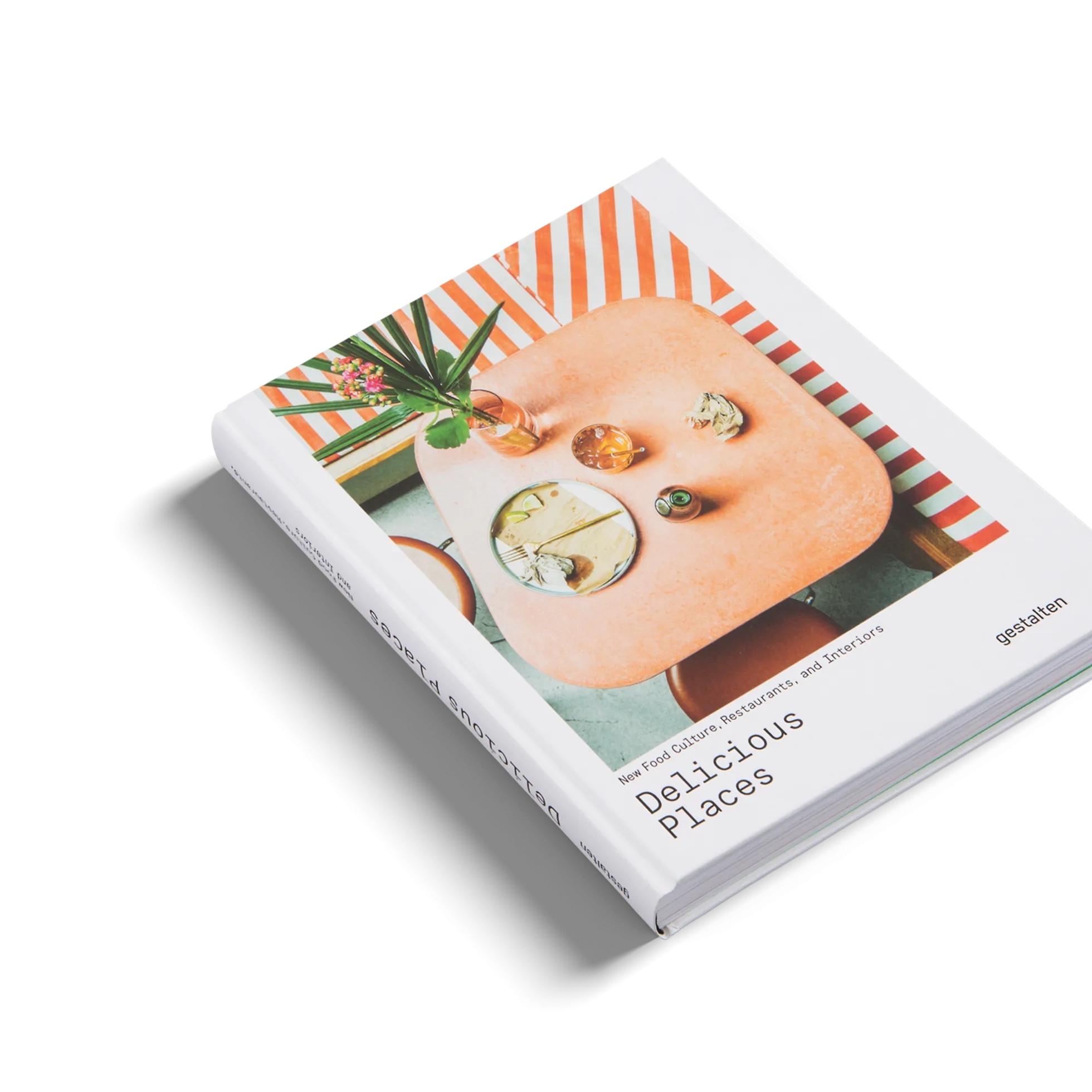 Delicious Places - New Food Culture, Restaurants, and Interiors