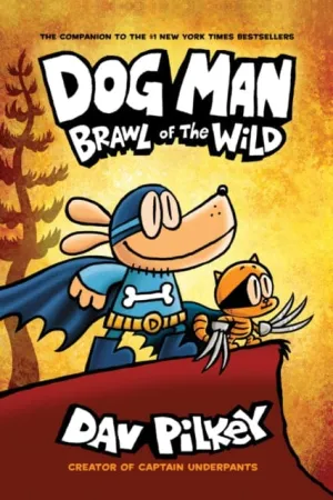 Dog Man 6: Brawl of the Wild by Dav Pilkey - Paperback
