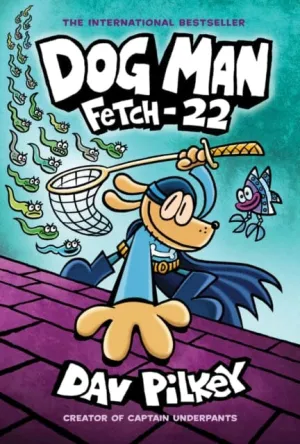 Dog Man 8: Fetch-22 by Dav Pilkey - Paperback