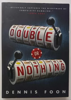 DOUBLE OR NOTHING - Dennis Foon