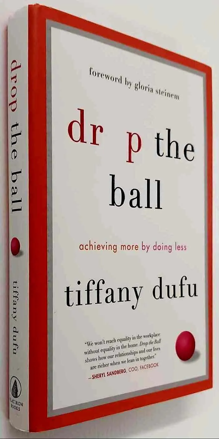 DROP THE BALL - Tiffany Dufu, Gloria Steinem