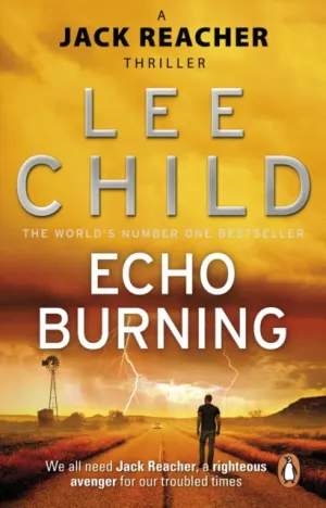 Echo Burning: (Jack Reacher 5) by Lee Child