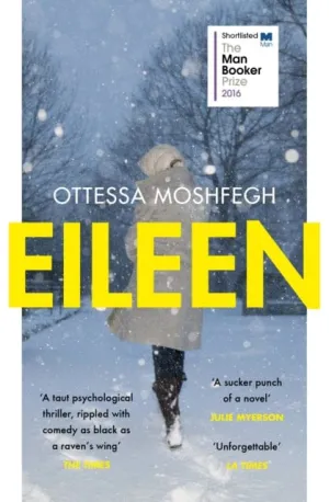 Eileen  by Ottessa Moshfegh