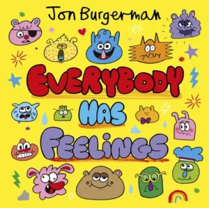 Everybody Has Feelings by Jon Burgerman
