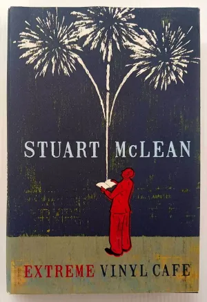EXTREME VINYL CAFE - Stuart McLean