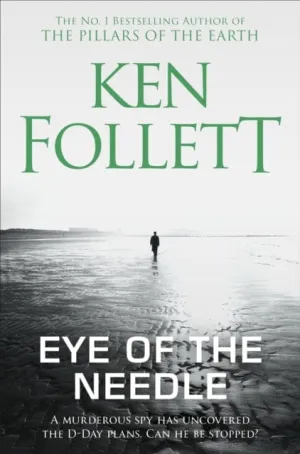 Eye of the Needle by Ken Follett