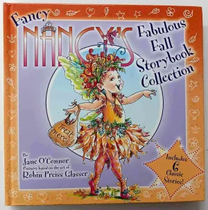 FANCY NANCY'S FABULOUS FALL STORYBOOK COLLECTION - Jane O'Connor