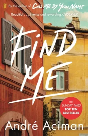 Find Me  by Andre Aciman