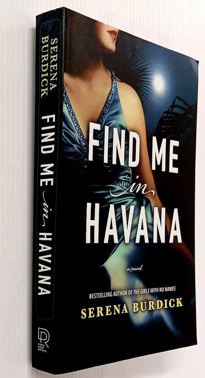 FIND ME IN HAVANA - Serena Burdick