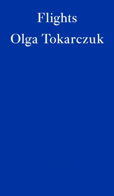 Flights by Olga Tokarczuk