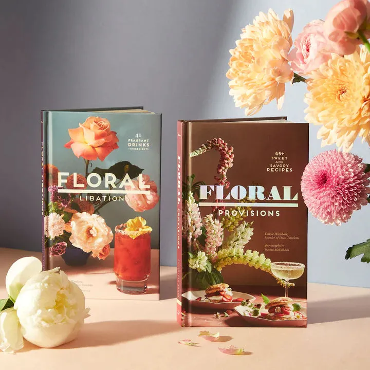 Floral Provisions: 45  Sweet and Savoury Recipes