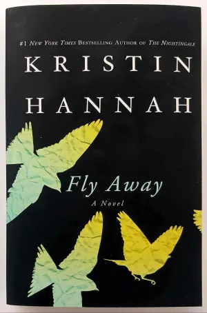 FLY AWAY - Kristin Hannah