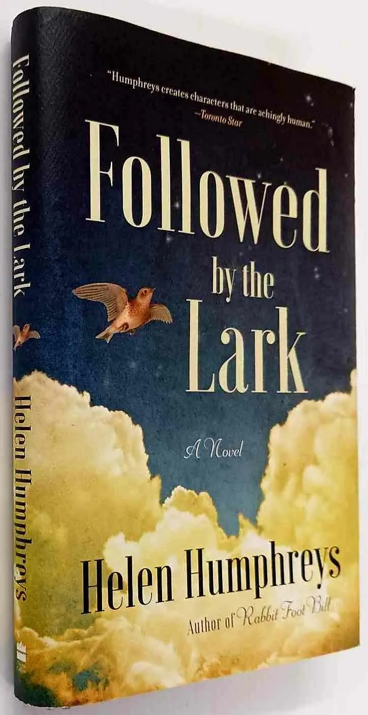 FOLLOWED BY THE LARK - Helen Humphreys