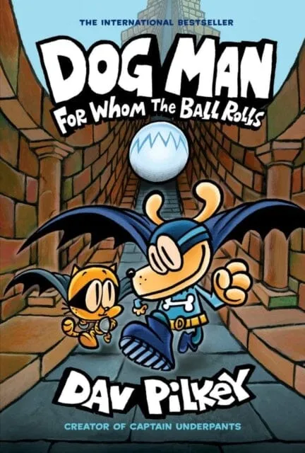 For Whom the Ball Rolls by Dav Pilkey