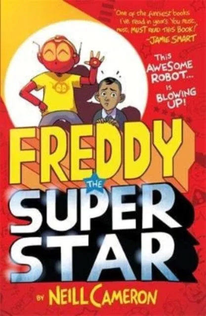 Freddy the Superstar by Neill Cameron