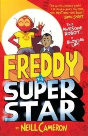 Freddy the Superstar by Neill Cameron