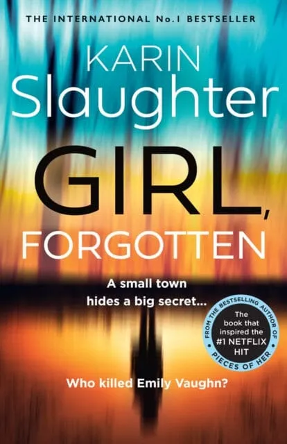 Girl, Forgotten by Karin Slaughter