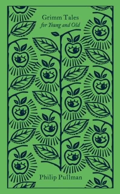 Grimm Tales: For Young and Old by Philip Pullman