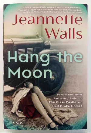 HANG THE MOON - Jeanette Walls