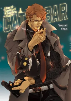 Hard-boiled Stories from the Cat Bar by Ono Yourei