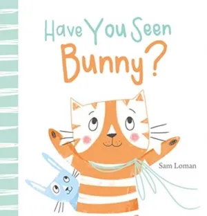 Have You Seen Bunny?