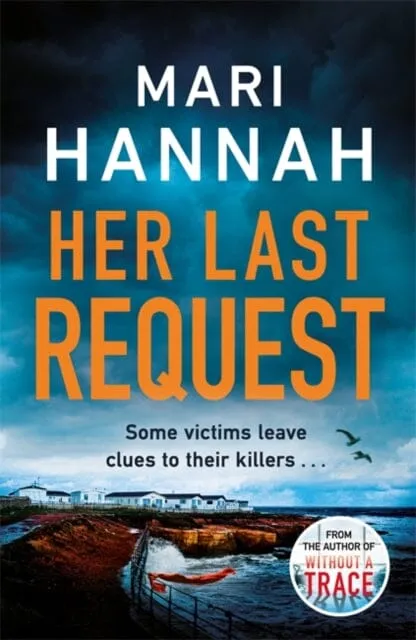 Her Last Request: A Kate Daniels Thriller by Mari Hannah