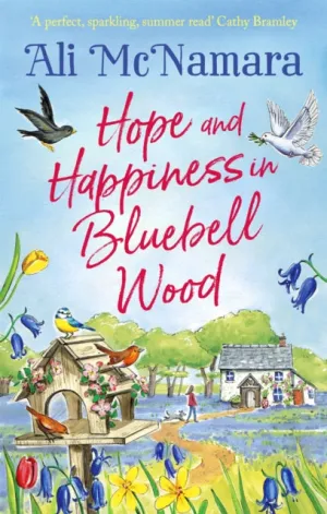 Hope and Happiness in Bluebell Wood by Ali McNamara