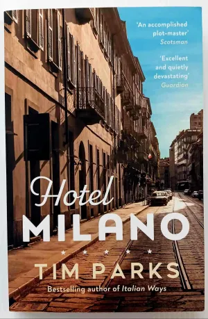 HOTEL MILANO - Tim Parks