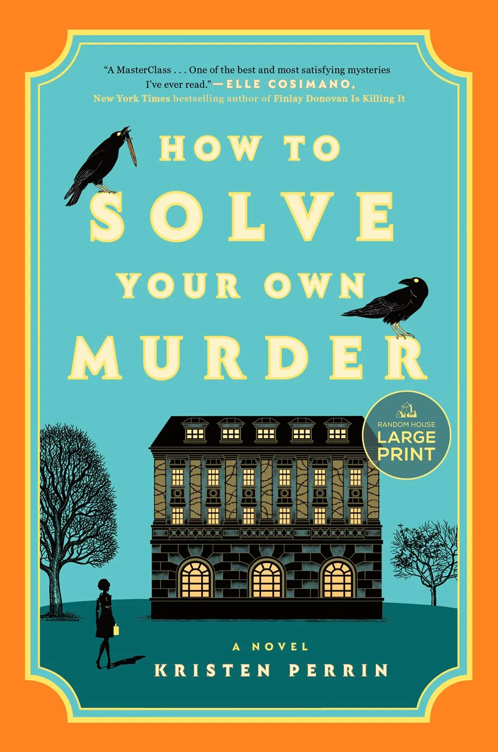 How to Solve Your Own Murder : A Novel (Large type / large print) Cleary's