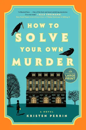 How to Solve Your Own Murder : A Novel (Large type / large print) Cleary's