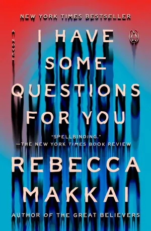 I Have Some Questions for You : A Novel (Now In Paperback!) Cleary's