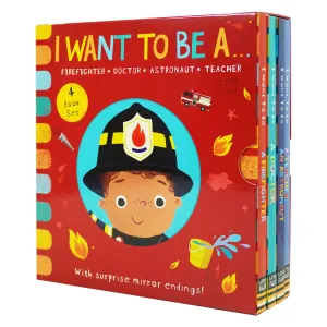 I WANT TO BE A... Series 4 Books With Surprise Mirror Ending! Childrens Collection Set By Richard Merritt - Ages 3  - Board Book