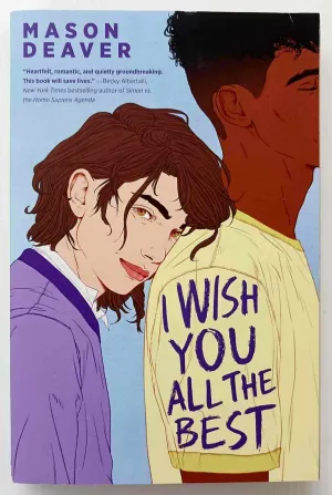I WISH YOU ALL THE BEST - Mason Deaver