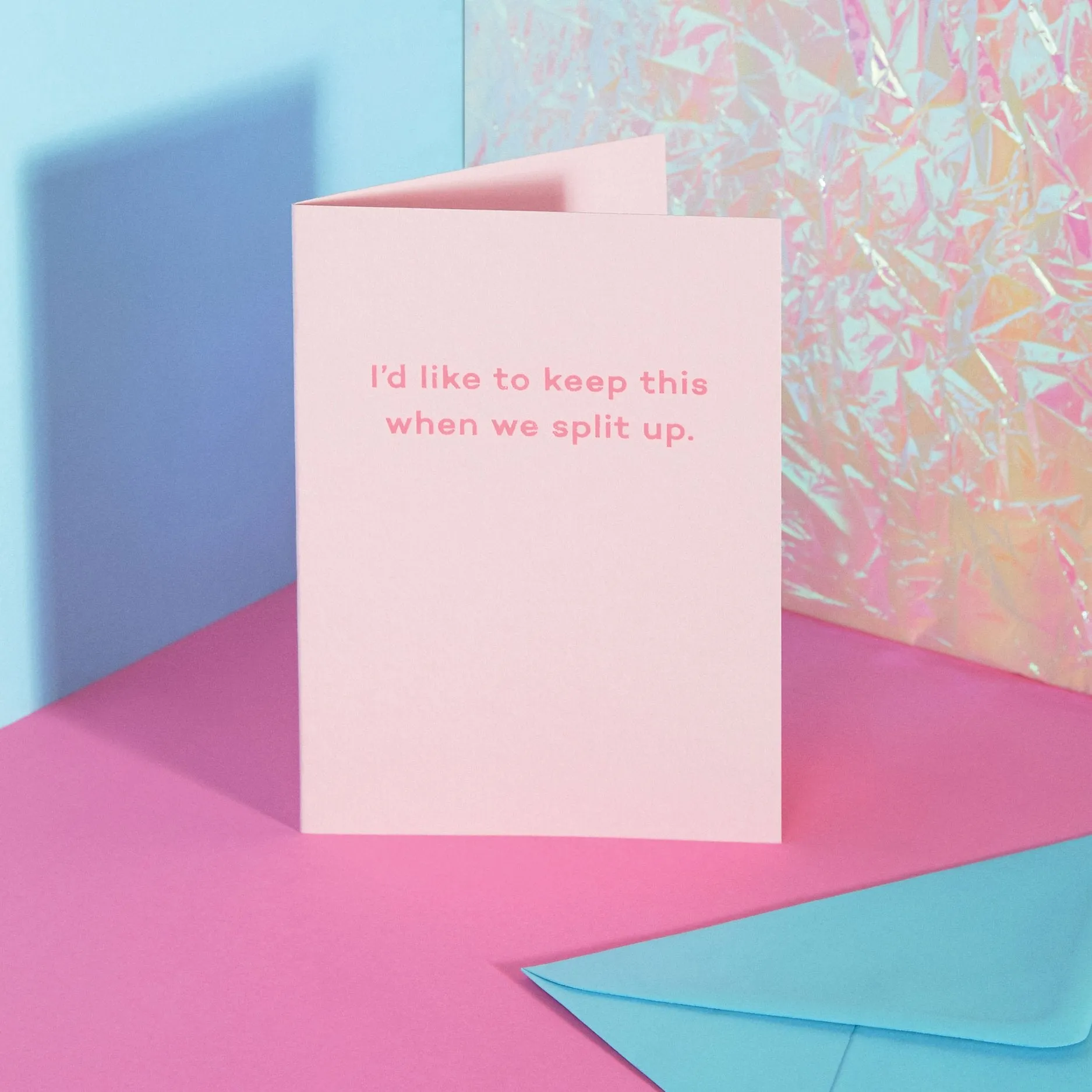 I'd Like to Keep This When We Split Up Card