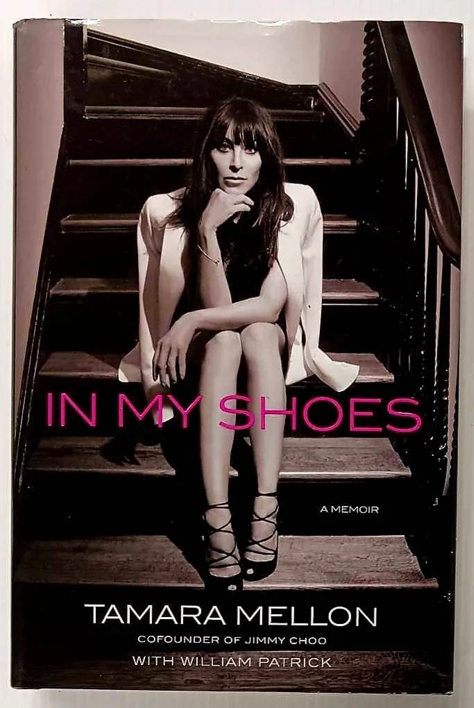 IN MY SHOES - Tamara Mellon, William Patrick