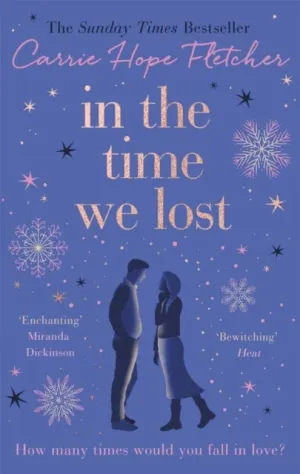 In the Time We Lost  by Carrie Hope Fletcher