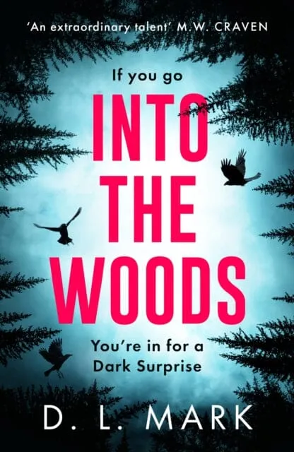 Into the Woods by David Mark