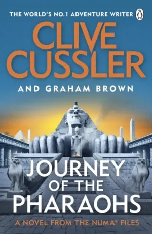 Journey of the Pharaohs: Numa Files #17 by Clive Cussler