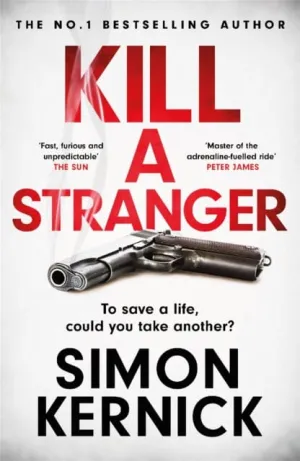 Kill A Stranger  by Simon Kernick