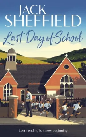 Last Day of School by Jack Sheffield