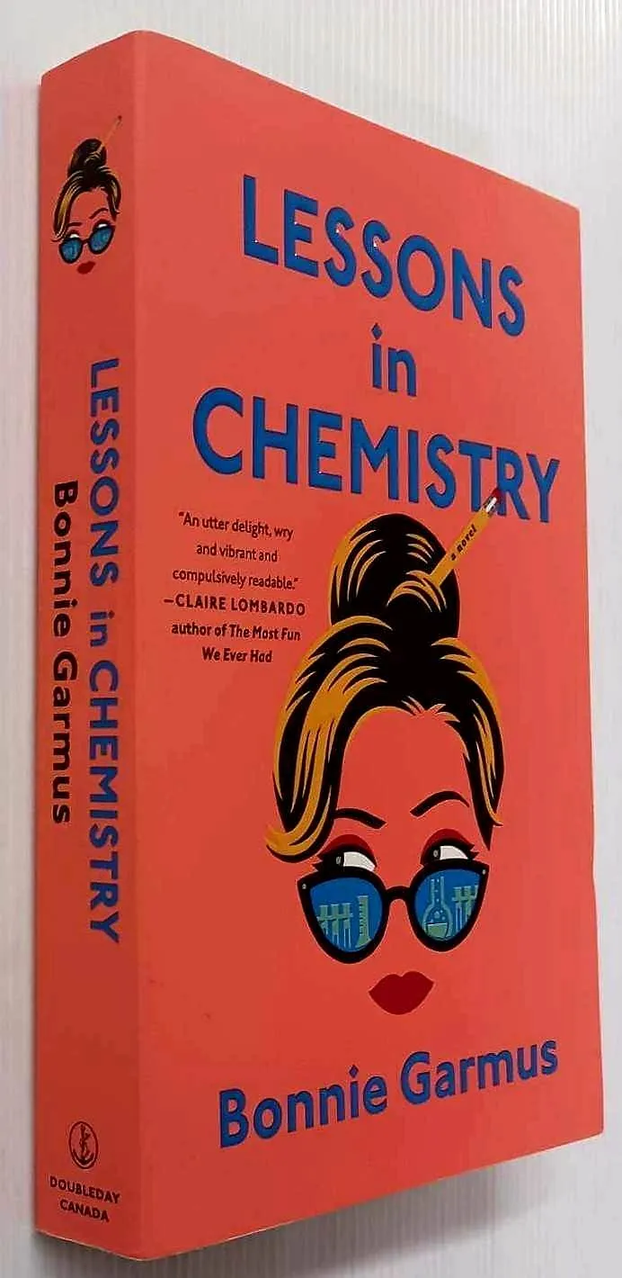 LESSONS IN CHEMISTRY - Bonnie Garmus