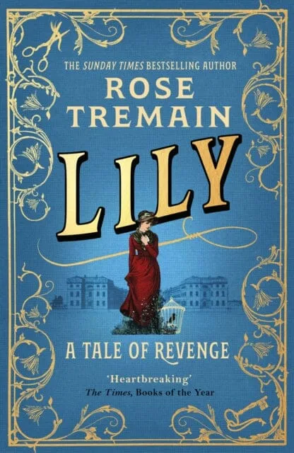 Lily  by Rose Tremain