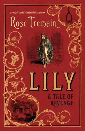 Lily  by Rose Tremain