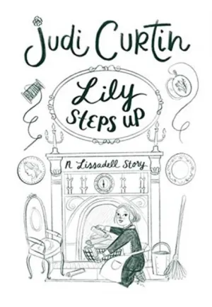 Lily Steps Up : A Lissadell Story