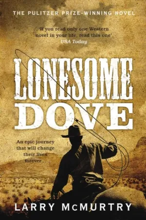 Lonesome Dove  by Larry McMurtry