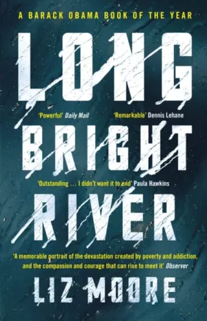 Long Bright River  by Liz Moore