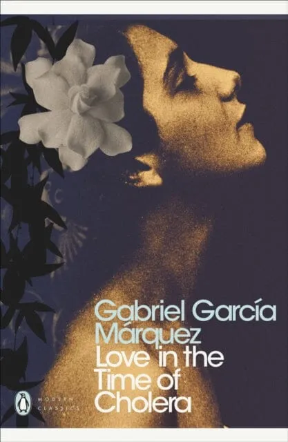 Love in the Time of Cholera by Gabriel Garcia Marquez