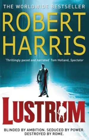 Lustrum: (Cicero Trilogy 2) by Robert Harris