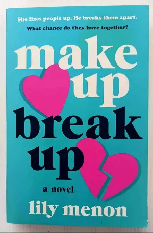 MAKE UP BREAK UP - Lily Menon