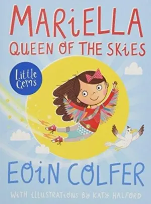 Mariella, Queen of the Skies by Eoin Colfer
